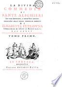 Dante alighieri. La Divina Commedia di Dante Alighieri con varie annotazioni [di P. Venturi e G. A. Volpi] e copiosi rami [Dei Giampiccoli, Rizzi, Crivellari, Zalioni, Leonardis d'après Fontebasso, Magnini, Zompini, Schiavonio, Marcaggi, Ticiani, Scaggari, Novelli, Guarana] adornata, dedicata alla... Elisabetta Petrowna ... dal conte Cristoforo Zapata de Cisneros...