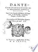 Dante con l'espositione di m. Bernardino Daniello da Lucca, sopra la sua Comedia dell'Inferno, del Purgatorio, & del Paradiso; nuouamente stampato & posto in luce. ..