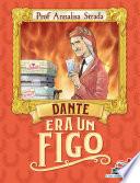Dante era un figo