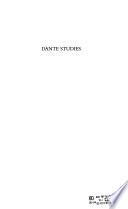 Dante Studies, with the Annual Report of the Dante Society