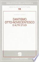 Dantismo otto-novecentesco e altri studi
