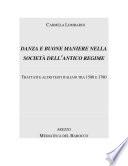 Danza e buone maniere nella società dell'antico regime. Trattati e altri testi italiani tra 1580 e 1780