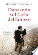 Danzando sull'orlo dell'abisso