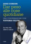 Dar peso alle cose quotidiane