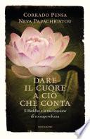 Dare il cuore a ciò che conta