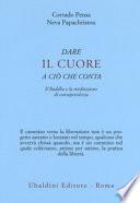 Dare il cuore a ciò che conta. Il Buddha e la meditazione di consapevolezza