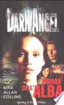 Dark Angel. Prima dell'alba