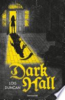 Dark Hall