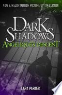Dark Shadows 1: Angelique's Descent