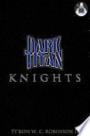 Dark Titan Knights