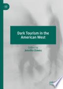 Dark Tourism in the American West