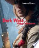 Dark West vol. 4 - Viaggio allucinante