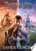 Darkwing vol. 1 - La Spada dai Sette Occhi ed. Redux