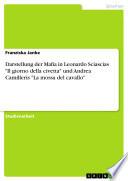 Darstellung der Mafia in Leonardo Sciascias Il giorno della civetta und Andrea Camilleris La mossa del cavallo