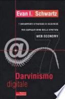 Darvinismo digitale. 7 dirompenti strategie di business per sopravvivere nella spietata web economy