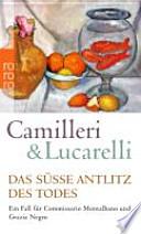 Das süße Antlitz des Todes