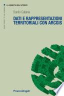 Dati e rappresentazioni territoriali con Arcgis