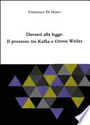 Davanti alla legge. Il processo tra Kafka e Orson Welles
