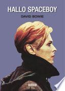 David Bowie. Hallo spaceboy