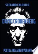 David Cronenberg. Poetica indagine divorante