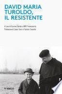 David Maria Turoldo, il resistente