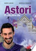 Davide Astori. Ci sono storie che...