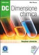 Dc. Dimensione chimica. Ediz. verde. Con espansione online. Per il Liceo scientifico