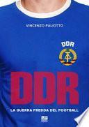 DDR, la guerra fredda del football