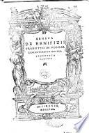 De benifizii Seneca. Tradotto in volgar fiorentino da messer Benedetto Varchi