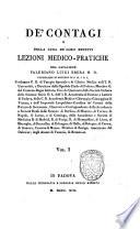 De' contagi e della cura de' loro effetti. Lezioni medico-pratiche del cavaliere Valeriano Luigi Brera ..