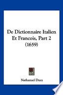 de Dictionnaire Italien Et Francois, Part 2 (1659)