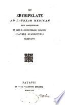 De erysipelate ad lauream medicam rite assequendam in caes. r. archigymnasio patavino Joannes Scardovelli Mantuanus