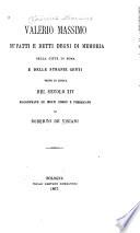 Dé fatti e detti degni di memoria della città di Roma e delle stranie genti testo di lingua del secolo XIV