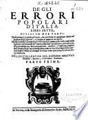 De gli errori popolari d'Italia, libri sette