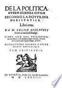 De la politica overo scienza civile secondo la dottrina d'Aristotile libri otto ; scritti in modo di dialogo