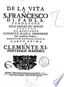 De la vita di S. Francesco di Paola, fondatore dell'ordine de' Minimi scritta da monsignor Giuseppe-Maria Perrimezzi ... parte prima [-seconda]