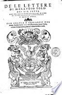 De le lettere di M. Claudio Tolomei lib. sette. Con vna breue dichiarazione in fine di tutto l'ordin de l'ortografia di questa opera