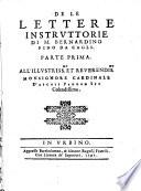 De le lettere instruttorie di M. Bernardino Pino da Cagli. Parte prima. ..