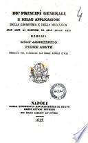 De' principi generali e delle applicazioni della geometria e della meccanica alle arti, ai mestieri ed alle belle arti memoria dell'architetto Felice Abate inserita nel fascicolo 61. degli Annali civili
