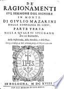 De' ragionamenti sul Sermone del Signore in monte. Di Giulio Mazarini della Compagnia di Giesu', parte terza \-quarta]
