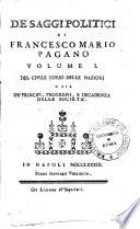 De saggi politici di Francesco Mario Pagano. Del civile corso delle nazioni ... volume 1. [-2.]