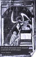 De schola elnonensi sancti Amandi a saeculo IX ad XII usque