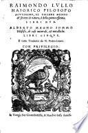 De' secreti di natura, o della quinta essentia. Libri due. Alberto Magno Somno filosofo, de cose minerali, e metalliche. Libri cinque. Il tutto tradotto da M. Pietro Lauro