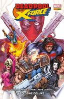 Deadpool contro X-Force 1 (Marvel Collection)