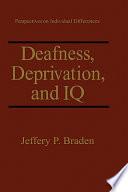 Deafness, Deprivation, and IQ