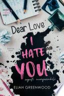 Dear Love, I Hate You: segreti inconfessabili