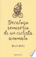 Decalogo semiserio di un ciclista anomalo
