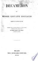 Decameron di messer Giovanni Boccaccio corretto ed illustrato con note ristampa dell'esattissima ed. di Parma del 1813 premessovi per la prima volta un discorso storico di Ugo Foscolo intorno all'opera