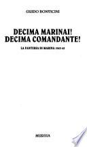 Decima marinai! Decima comandante!