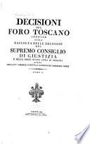 Decisioni del foro toscano inedite dall' anno 1815, all' anno 1819